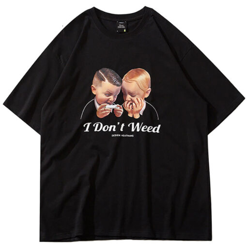 I Dont Weed Oversized T-Shirt 3